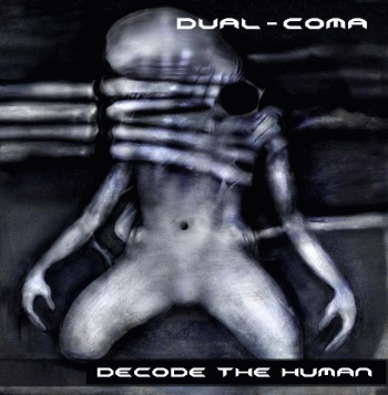 Dual Coma : Decode the Human